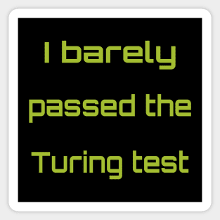 I passed the Turing test Sticker